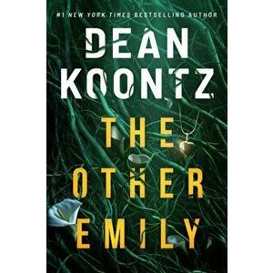 The Other Emily, Hardcover - Dean Koontz imagine