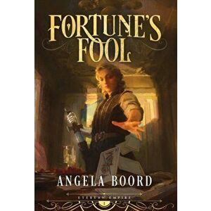 Fortune's Fool, Hardcover - Angela Boord imagine