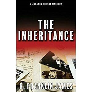 The Inheritance, Paperback - R. Franklin James imagine