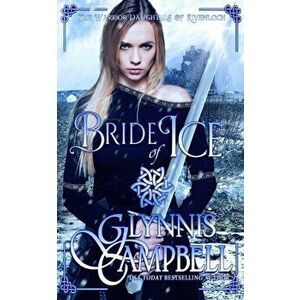 Bride of Ice, Paperback - Glynnis Campbell imagine