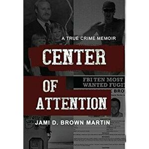 Center of Attention, Hardcover - Jami D. Brown Martin imagine