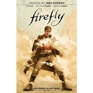 Firefly: New Sheriff in the 'Verse Vol. 2, 2, Hardcover - Greg Pak imagine