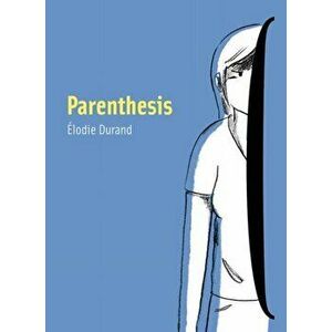 Parenthesis, Paperback - Élodie Durand imagine