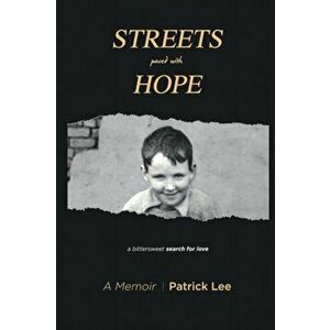 Streets Paved With Hope, Paperback - Patrick M. Lee imagine