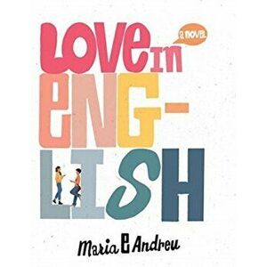 Love in English, Hardcover - Maria E. Andreu imagine