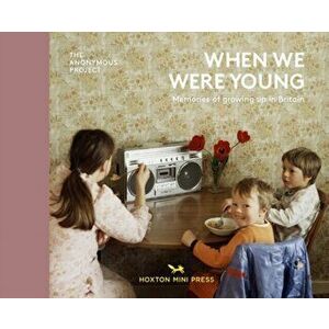When We Were Young: Memories of Growing Up in Britain, Hardcover - *** imagine