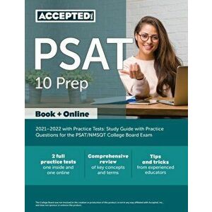 PSAT 10 Prep 2021-2022 with Practice Tests: Study Guide with Practice Questions for the PSAT/NMSQT College Board Exam - Inc Accepted imagine