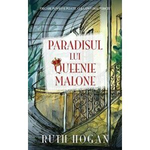 Paradisul lui Queenie Malone - Ruth Hogan imagine