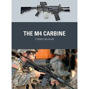 The M4 Carbine, Paperback - Chris McNab imagine