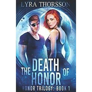 The Death of Honor, Hardcover - Lyra Thorsson imagine