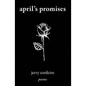 april's promises, Paperback - Jerry Cordeiro imagine