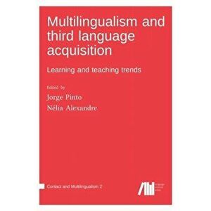 Multilingualism and third language acquisition, Hardcover - Jorge Pinto imagine