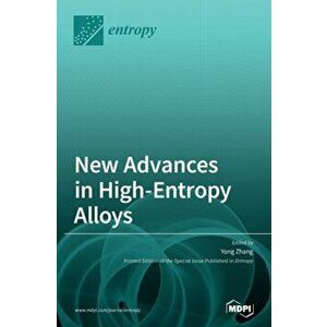 New Advances in High-Entropy Alloys, Hardcover - Yong Zhang imagine