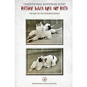 KATAME WAZA URA NO KATA (English), Paperback - Bruce R. Bethers imagine