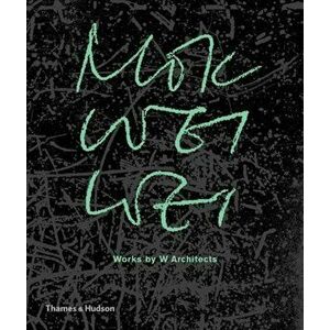 Mok Wei Wei: Works by W Architects, Hardcover - Mok Wei Wei imagine
