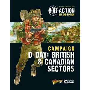 Bolt Action: Campaign: D-Day: British & Canadian Sectors, Paperback - Warlord Games imagine