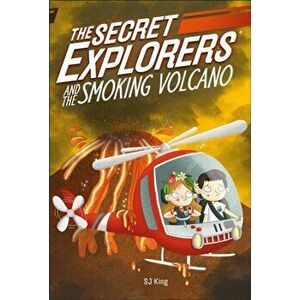 The Secret Explorers and the Smoking Volcano, Hardcover - *** imagine