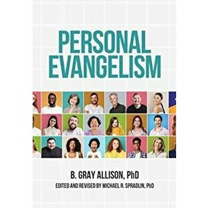 Personal Evangelism, Paperback - Gray Allison imagine