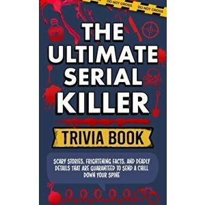 Serial Killer Trivia, Paperback - Spooky Facts imagine