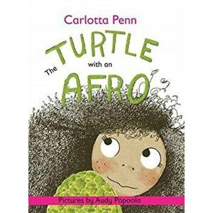 The Turtle With An Afro, Hardcover - Carlotta Penn imagine