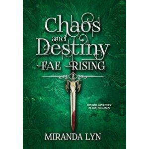 Chaos and Destiny, Hardcover - Miranda Lyn imagine
