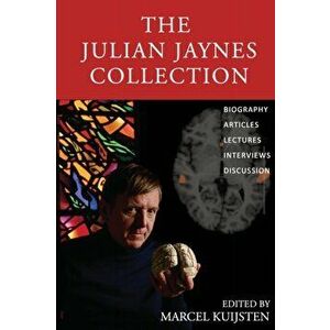 The Julian Jaynes Collection, Paperback - Marcel Kuijsten imagine