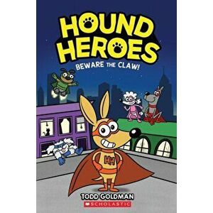 Beware the Claw! (Hound Heroes #1) (Library Edition), 1, Hardcover - Todd Goldman imagine