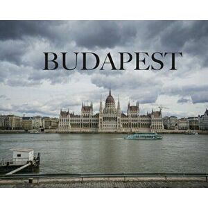 Budapest: Travel Book on Budapest, Hardcover - Elyse Booth imagine