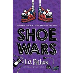 Shoe Wars, Hardcover - Liz Pichon imagine
