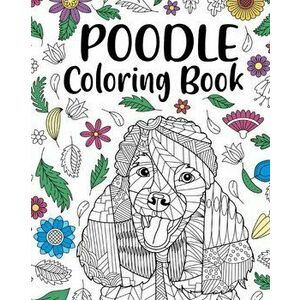 Poodle Coloring Book, Paperback - *** imagine