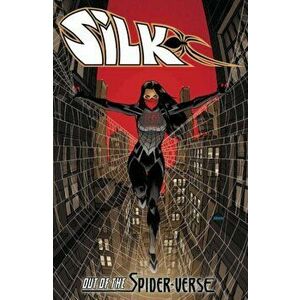 Silk: Out of the Spider-Verse Vol. 1 Tpb, Paperback - Dan Slott imagine