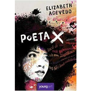 Poeta X - Elizabeth Acevedo imagine