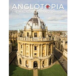 Anglotopia Magazine - Issue #2 - London Tube, Cornwall, Oxford, London Blitz, Doctor Who, Routemaster, and More!: The Anglophile Magazine - Anglotopia imagine