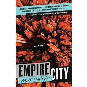 Empire City, Paperback - Matt Gallagher imagine