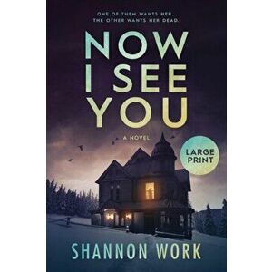 Now I See You, Paperback - Shannon Work imagine