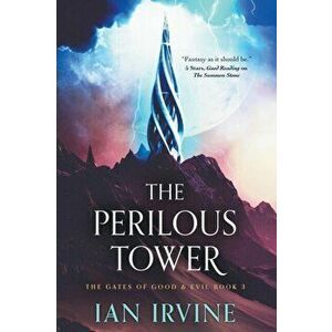The Perilous Tower, Paperback - Ian Irvine imagine