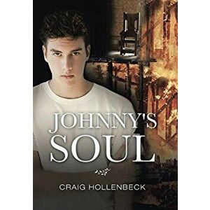 Johnny's Soul, Hardcover - Craig Hollenbeck imagine