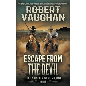 Escape From The Devil, Paperback - Robert Vaughan imagine