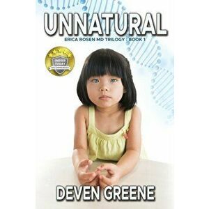 Unnatural, Paperback - Deven Greene imagine