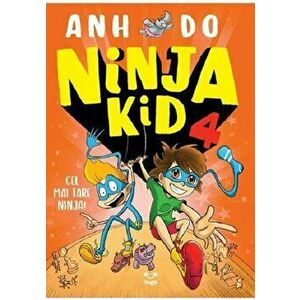 Ninja Kid 4. Cel mai tare ninja - Ahn Do imagine