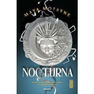 Nocturna - Maya Motayne imagine
