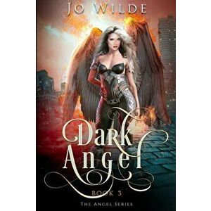Dark Angel: Large Print Edition, Paperback - Jo Wilde imagine