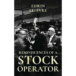Reminiscences of a Stock Operator, Hardcover imagine