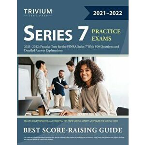 Series 7 Exam Prep 2021-2022: Practice Tests for the FINRA Series 7 With 500 Questions and Detailed Answer Explanations - *** imagine