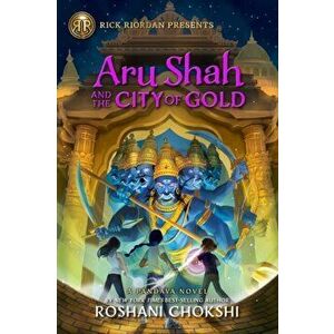 Aru Shah and the City of Gold, Hardcover - Roshani Chokshi imagine