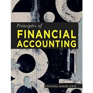 Principles of Financial Accounting, Paperback - Christine Jonick imagine