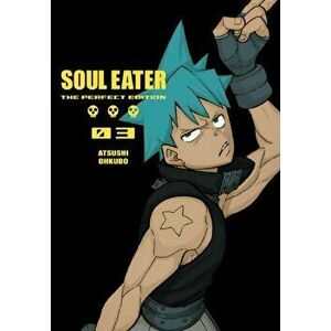 Soul Eater: The Perfect Edition 03, Hardcover - Atsushi Ohkubo imagine