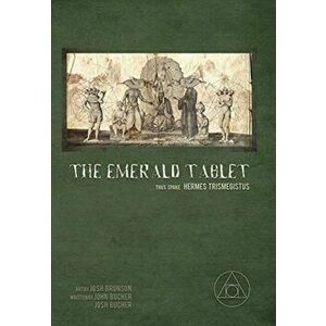 The Emerald Tablet, Hardcover - Josh Brunson imagine