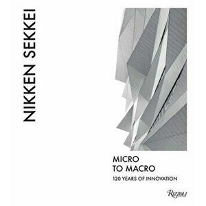 Nikken Sekkei: Micro to Macro, Hardcover - Rosa Maria Falvo imagine