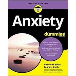 Anxiety for Dummies, Paperback - Charles H. Elliott imagine